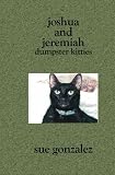 Joshua and Jeremiah: Dumpster Kitties