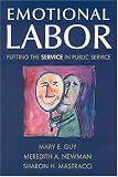 Emotional Labor: Putting the Service in Public Service