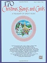 170 Christmas Songs and Carols: Piano/Vocal/Chords 170 Christmas Songs and Carols: Piano/Vocal/Chords
