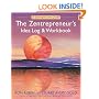 The Zentrepreneur's Idea Log and Workbook