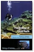The Biology of Coral Reefs (Biology of Habitats)