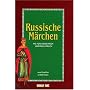 Russische M�rchen: Zum Erz�hlen und Vorlesen