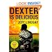 Dexter Is Delicious