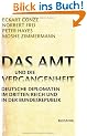 Das Amt und die Vergangenheit: Deutsche Diplomaten im Dritten Reich und in der Bundesrepublik