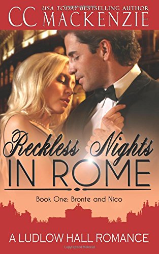 reckless nights in rome book one bronte and nico a ludlow hall story volume 1