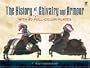 The History of Chivalry and Armour: With 60 Full-Color Plates (Dover Military History, Weapons, Armor)
