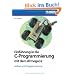 Einf�hrung in die C-Programmierung mit dem ATmega32: Aufbau und Programmierung