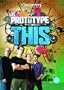 Prototype This: Season One