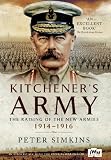 Kitchener's army : the raising of the new armies, 1914-1916