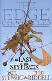 The Last of the Sky Pirates: The Edge Chronicles