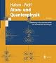 Atom- und Quantenphysik: Einf�hrung in die experimentellen und theoretischen Grundlagen (Springer-Lehrbuch)