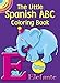 The Little Spanish ABC Coloring Book (Dover Little Activity Books)