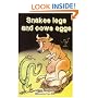 Snakes Legs and Cows Eggs