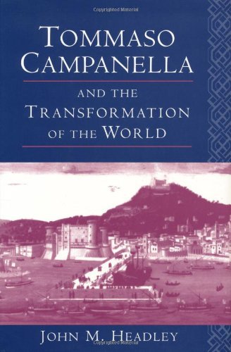 Tommaso Campanella and the Transformation of the World