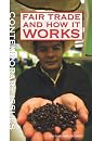 Fair Trade and How It Works (Contemporary Issues (Rosen)) (9781448818655)