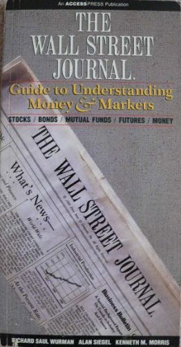 The Wall Street Journal Guide to Understanding Money and Markets