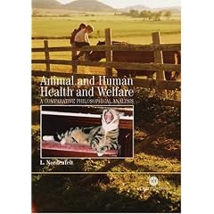 Animal and Human Health and Welfare: A Comparative Philosophical Analysis (Cabi Publishing)