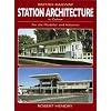 British Railway Station Architecture in Colour: For the Modeller and Historian