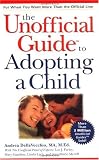 The Unofficial Guide to Adopting a Child