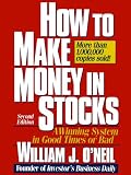 How to Make Money in Stocks: A Winning System in Good Times or Bad