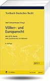 V&ouml;lker- und Europarecht: Mit WTO-Recht und Zusatztexten im Internet (Textbuch Deutsches Recht) - 
