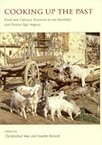 Review Oxbow Books Limited  / Cooking Up the Past: Food and Culinary Practices in the Neolithic and Bronze Age Aegean