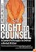 Right to Counsel: A Lawyer's Struggle to Defend a Serial Killer
