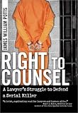 Review Sphinx Publishing  / Right to Counsel: A Lawyer's Struggle to Defend a Serial Killer