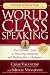 World Class Speaking: The Ultimate Guide to Presenting, Marketing and Profiting Like a Champion