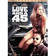 Love and a . 45 by