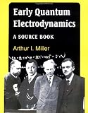 Early Quantum Electrodynamics: A Sourcebook