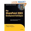 Pro SharePoint 2003 Development Techniques (Expert's Voice in Sharepoint)