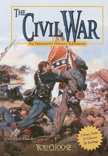 The Civil War: An Interactive History Adventure (You Choose: History)