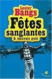 F�tes sanglantes & mauvais go�t
