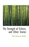 The Strength of Gideon, and Other Stories