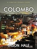 Colombo, Sri Lanka: A Concise Travel Guide