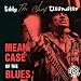 Mean Case of the Blues