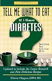Tell Me What to Eat If I Have Diabetes: Nutrition You Can Live With