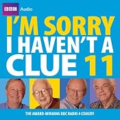 I'm Sorry I Haven't a Clue: Vol. 11 | [BBC Audiobooks Ltd]