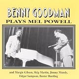 Revue Benny Goodman  / Plays Mel Powell