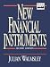 New Financial Instruments (Frontiers in Finance Series)