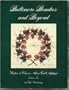 Baltimore Beauties and Beyond: Studies in Classic Album Quilt Applique, Vol. 2