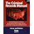 The Criminal Records Manual, 3rd Edition: Criminal Records in America: A Complete Guide to Legal, Ethical, and Public Policy Issues and Restrictions