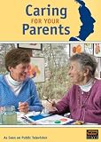 Caring for Your Parents by WGBH BOSTON