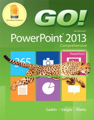 go with microsoft powerpoint 2013 comprehensive