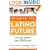Building the Latino Future: Success Stories for the Next Generation