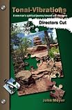 Tonal-Vibrations - Directors Cut (A one man's spiritual journey toward self-discovery)