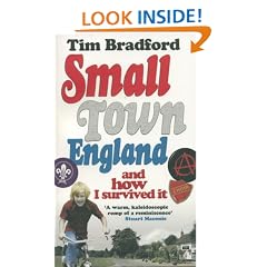 Small Town England: And How I Survived It