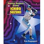 Super Sports Star Ichiro Suzuki (Super Sports Star) book cover