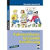 F�hrerschein: Gesunde Ern�hrung: 1./2. Klasse